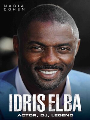 cover image of Idris Elba--So, Now What? the Biography
